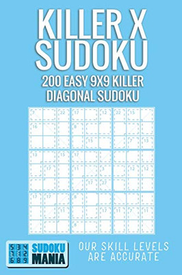 Killer X Sudoku: 200 Easy 9x9 Killer Diagonal Sudoku