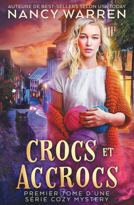 Crocs Et Accrocs: Premier Tome D'Une Série Cozy Mystery, Entre Polar Et Paranormal (Le Club Des Vampires Tricoteurs) (French Edition)