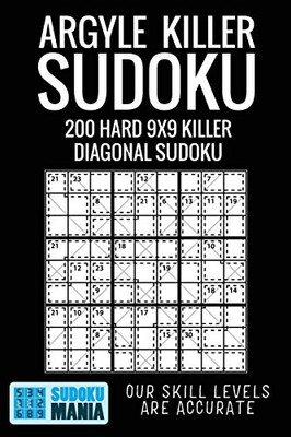 Argyle Killer Sudoku: 200 Hard 9x9 Killer Diagonal Sudoku