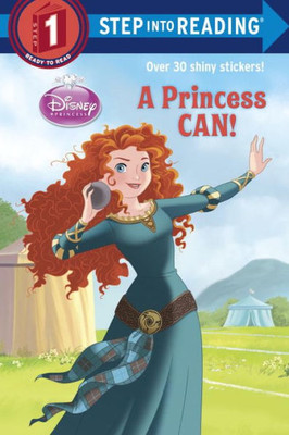 A Princess Can! (Disney Princess) (Step Into Reading)