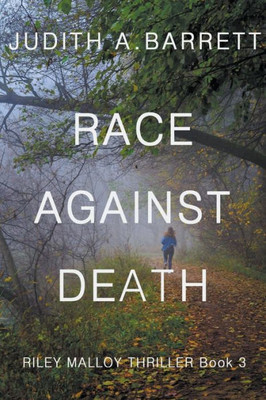 Race Against Death (Riley Malloy Mystery Series)