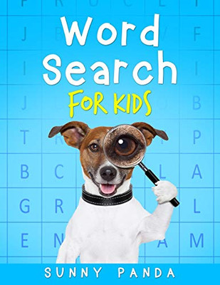 Word Search For Kids: Fun and Educational Word Search Puzzles For Kids Ages 5 - 10