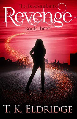 Revenge: The Descendants - Book Three