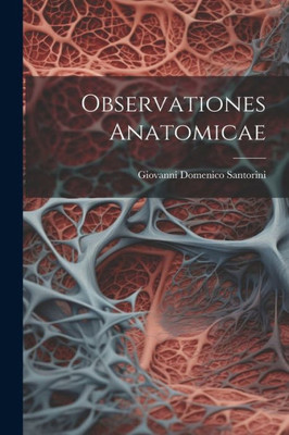 Observationes Anatomicae (Latin Edition)