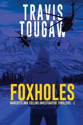 Foxholes (Marcotte And Collins Investigative Thrillers)