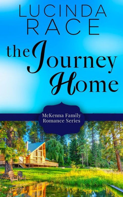 The Journey Home (A Mckenna Family Romance)