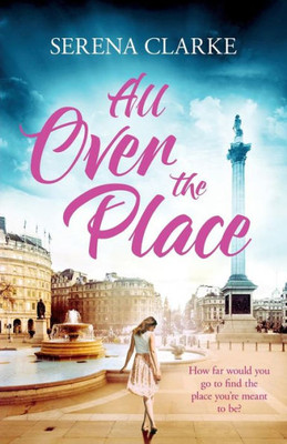 All Over The Place: A Near & Far Novel