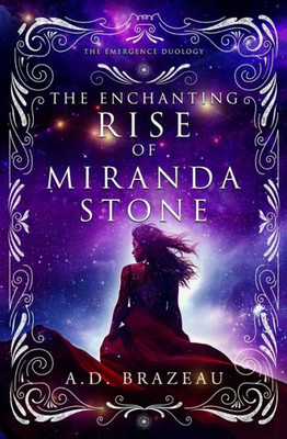 The Enchanting Rise Of Miranda Stone (The Emergence Duology)