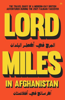 Lord Miles In Afghanistan