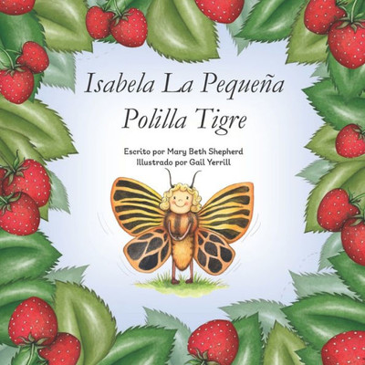 Isabela La Pequeña Polilla Tigre (Spanish Edition)