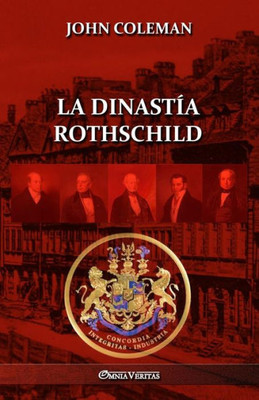 La Dinastía Rothschild (Spanish Edition)
