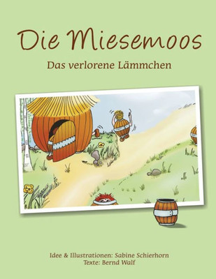 Die Miesemoos: Das Verlorene Lämmchen (German Edition)