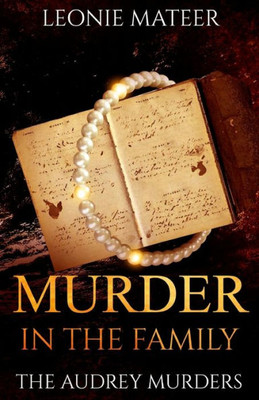 Murder In The Family: The Audrey Murders
