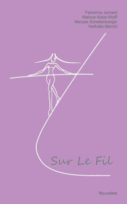 Sur Le Fil: Nouvelles (French Edition)