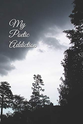 My Poetic Addiction