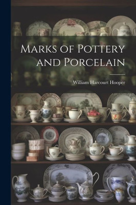 Marks Of Pottery And Porcelain