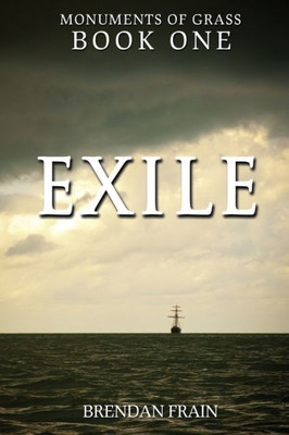 Exile (Monuments Of Grass)