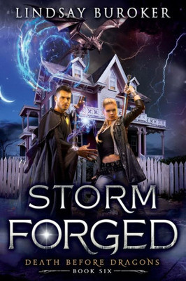 Storm Forged: An Urban Fantasy Novel (Death Before Dragons)
