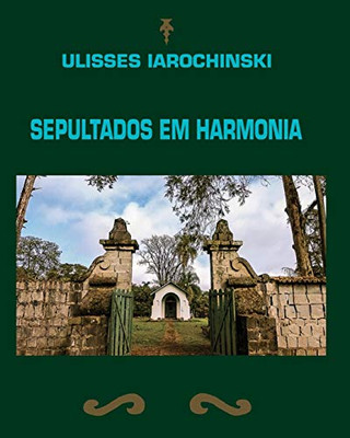 Sepultados em Harmonia (Portuguese Edition)