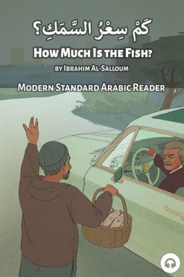 How Much Is The Fish?: Modern Standard Arabic Reader (Modern Standard Arabic Readers)