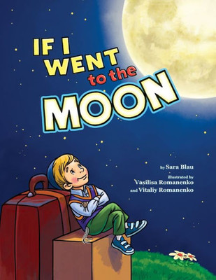 If I Went To The Moon