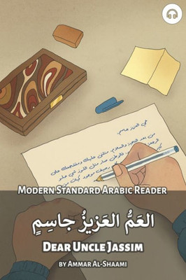 Dear Uncle Jassim: Modern Standard Arabic Reader (Modern Standard Arabic Readers)