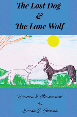 The Lost Dog And The Lone Wolf