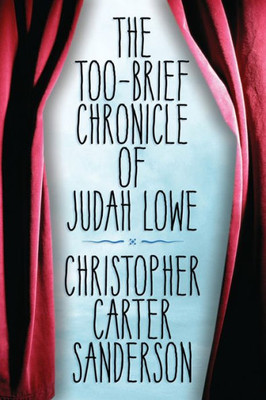 The Too-Brief Chronicle Of Judah Lowe