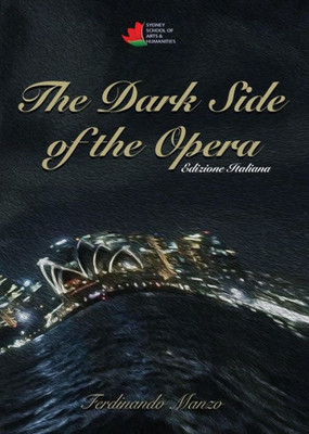 The Dark Side Of The Opera: Italian Version (Italian Edition)