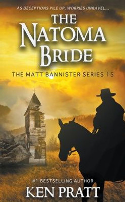 The Natoma Bride: A Christian Western Novel (Matt Bannister)