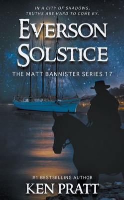 Everson Solstice: A Christian Western Novel (Matt Bannister)