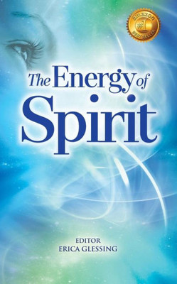 The Energy Of Spirit