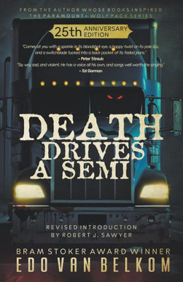 Death Drives A Semi: 25Th Anniversary Edition