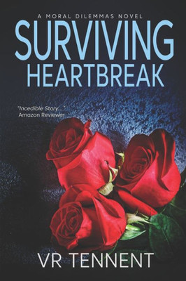 Surviving Heartbreak (Moral Dilemmas)