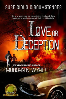 Suspicious Circumstances: Love Or Deception: A Romantic Suspense Novel