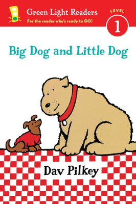 Big Dog And Little Dog (Reader) (Green Light Readers Level 1)