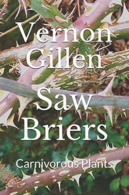 Saw Briers: Carnivorous Plants