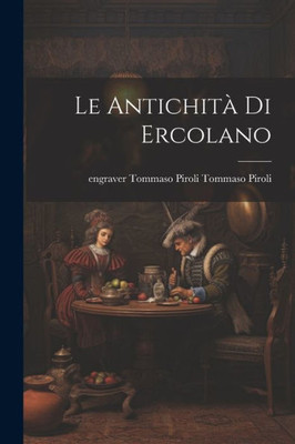 Le Antichità Di Ercolano