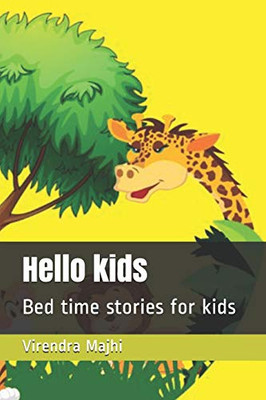 Hello kids: Bed time stories for kids