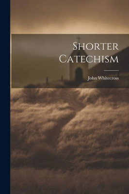 Shorter Catechism