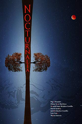 NOCTURNALIA: Antología de Relatos (Spanish Edition)