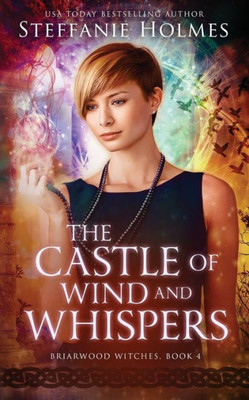 The Castle Of Wind And Whispers (Briarwood Witches)