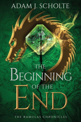 The Beginning Of The End (The Ramulas Chronicles)