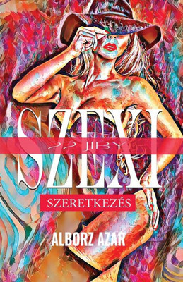 22 Jiby Szexi Szeretkezés (Szexi Sorozat - Elso Könyv) (Hungarian Edition)
