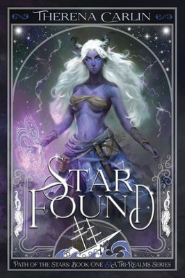 Star Found: An Epic Paranormal Fantasy Romance Novel (Path Of The Stars)