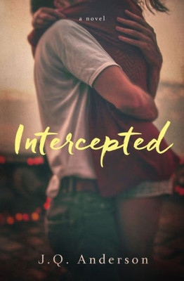 Intercepted: A Novel