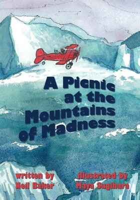 A Picnic At The Mountains Of Madness (The Picnics)