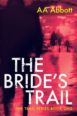 The Bride's Trail (The Trail Series)