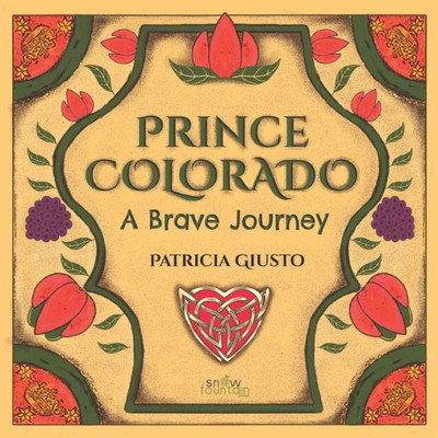 Prince Colorado: A Brave Journey