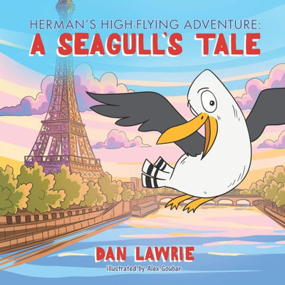 Herman's High-Flying Adventure: A Seagull's Tale
